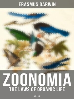 cover image of Zoonomia--The Laws of Organic Life (Volume 1&2)